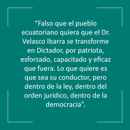 El pueblo ecuatoriano no quiere un dictador