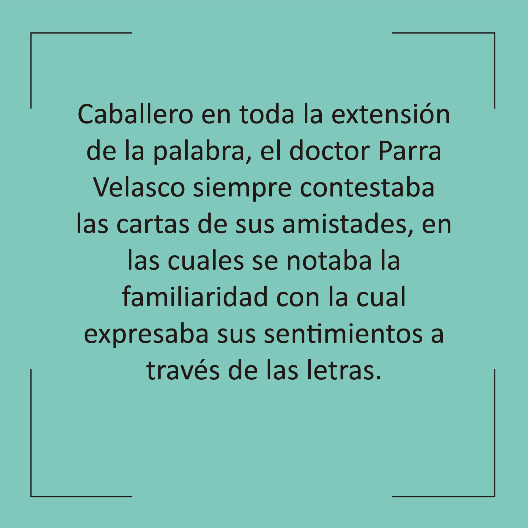 Siempre atento a sus amistades