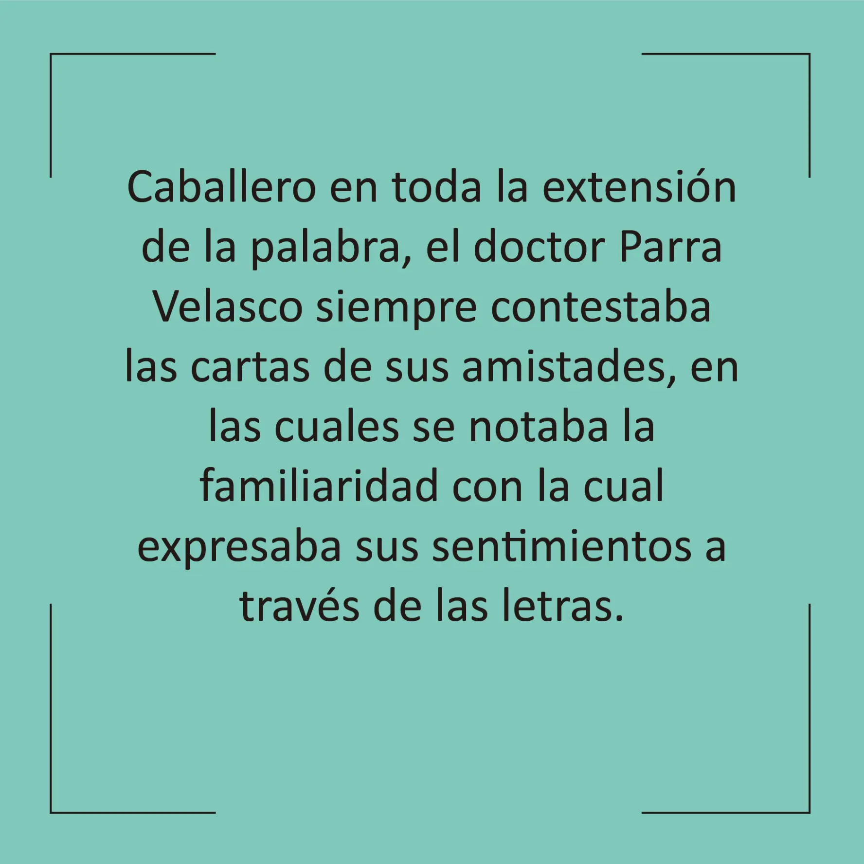 Siempre atento a sus amistades